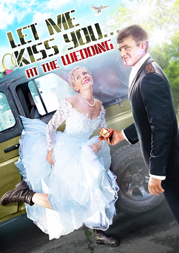 Let Me Kiss You… At The Wedding